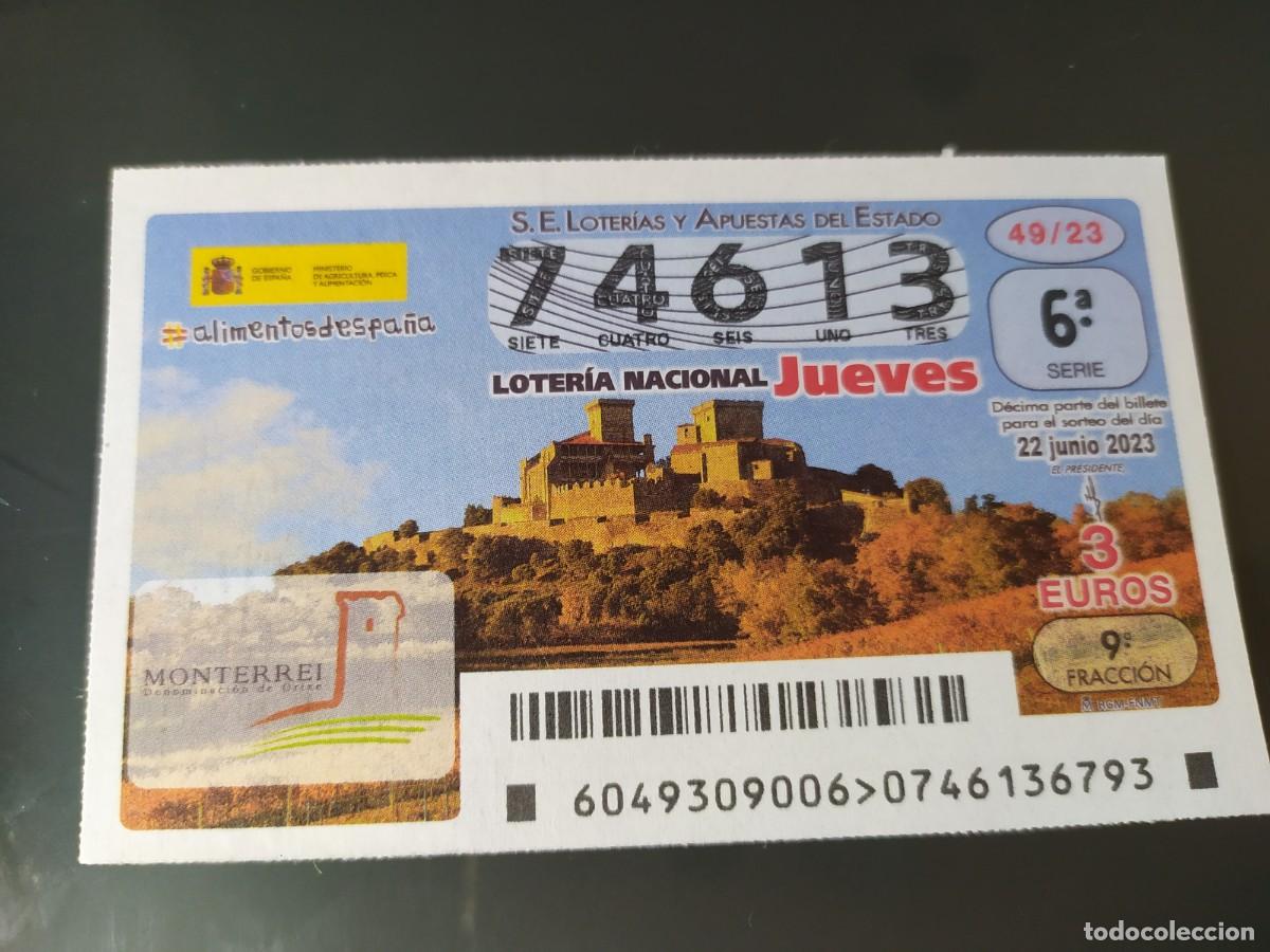 Lotteria Nationale Spagnola: 1 DECIMO LOTERIA NACIONAL JUEVES 22 JUNIO 2023 49/23 - MONTERREI OURENSE DENOMINACI&Oacute;N DE ORIGEN
