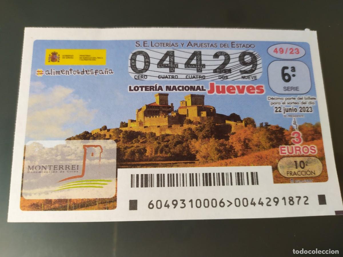 Lotteria Nationale Spagnola: 1 DECIMO LOTERIA NACIONAL JUEVES 22 JUNIO 2023 49/23 - MONTERREI OURENSE DENOMINACI&Oacute;N DE ORIGEN