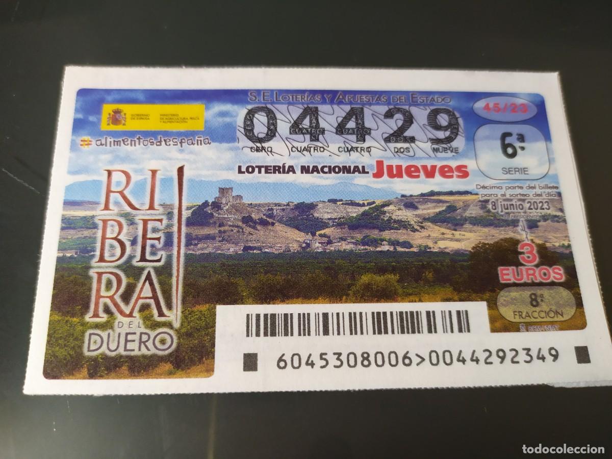 Lotteria Nationale Spagnola: 1 DECIMO LOTERIA NACIONAL JUEVES 8 JUNIO 2023 45/23 - RIBERA DEL DUERO ALIMENTOS ESPA&Ntilde;A