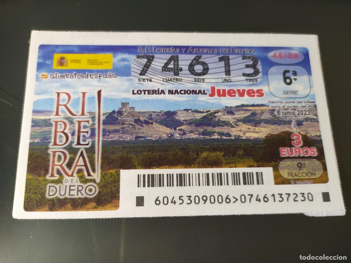 Lotteria Nationale Spagnola: 1 DECIMO LOTERIA NACIONAL JUEVES 8 JUNIO 2023 45/23 - RIBERA DEL DUERO ALIMENTOS ESPA&Ntilde;A