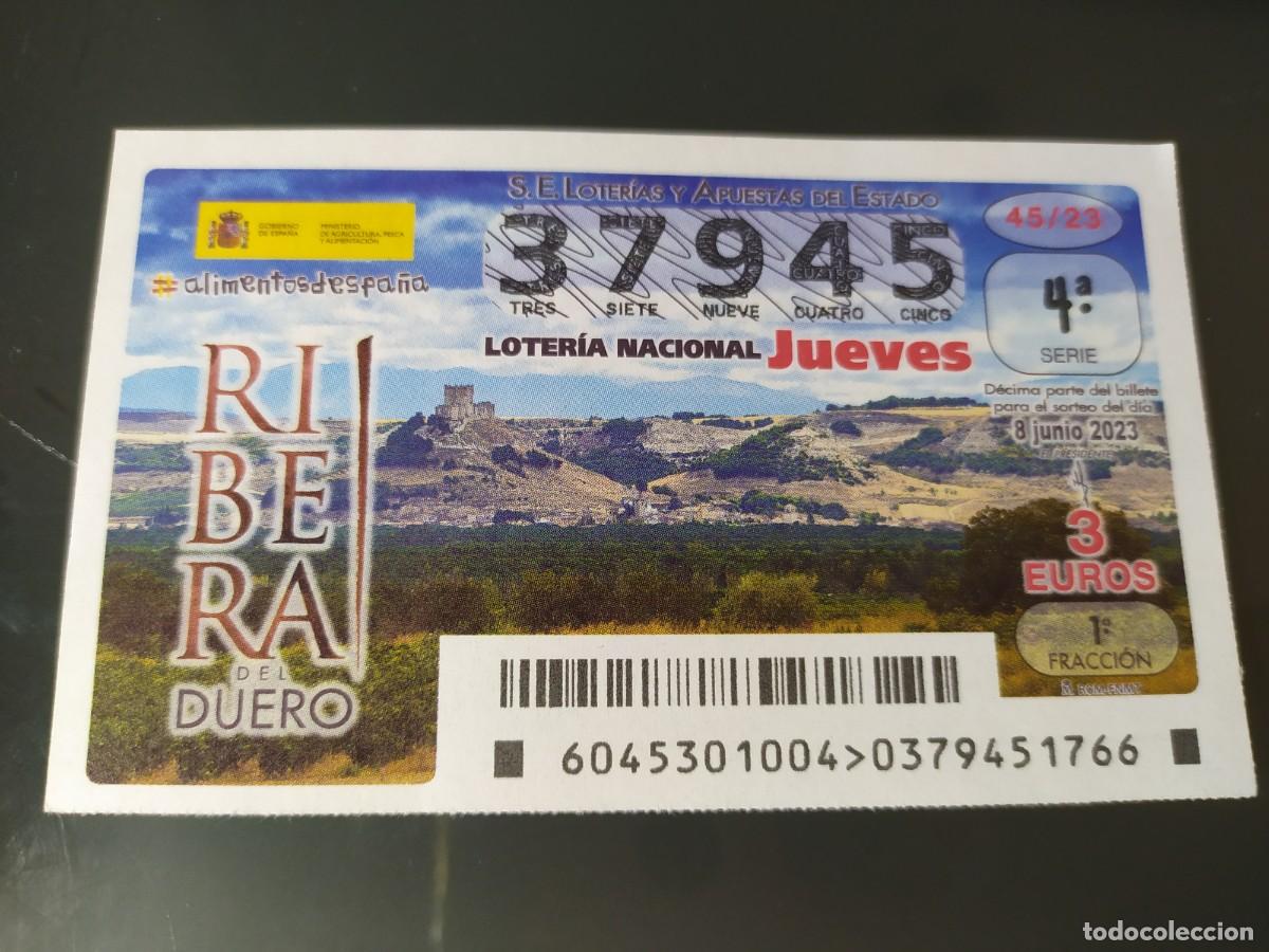 Lotteria Nationale Spagnola: 1 DECIMO LOTERIA NACIONAL JUEVES 8 JUNIO 2023 45/23 - RIBERA DEL DUERO ALIMENTOS ESPA&Ntilde;A