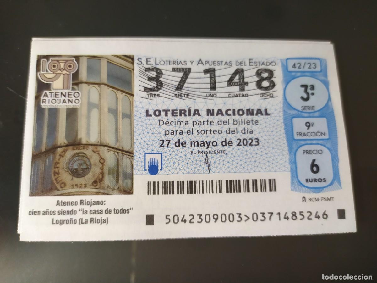Loter&iacute;a Nacional: 1 DECIMO LOTERIA NACIONAL SABADO 27 MAYO 2023 42/23 LOGRO&Ntilde;O ( LA RIOJA - ATENEO RIOJANO 100 A&Ntilde;OS