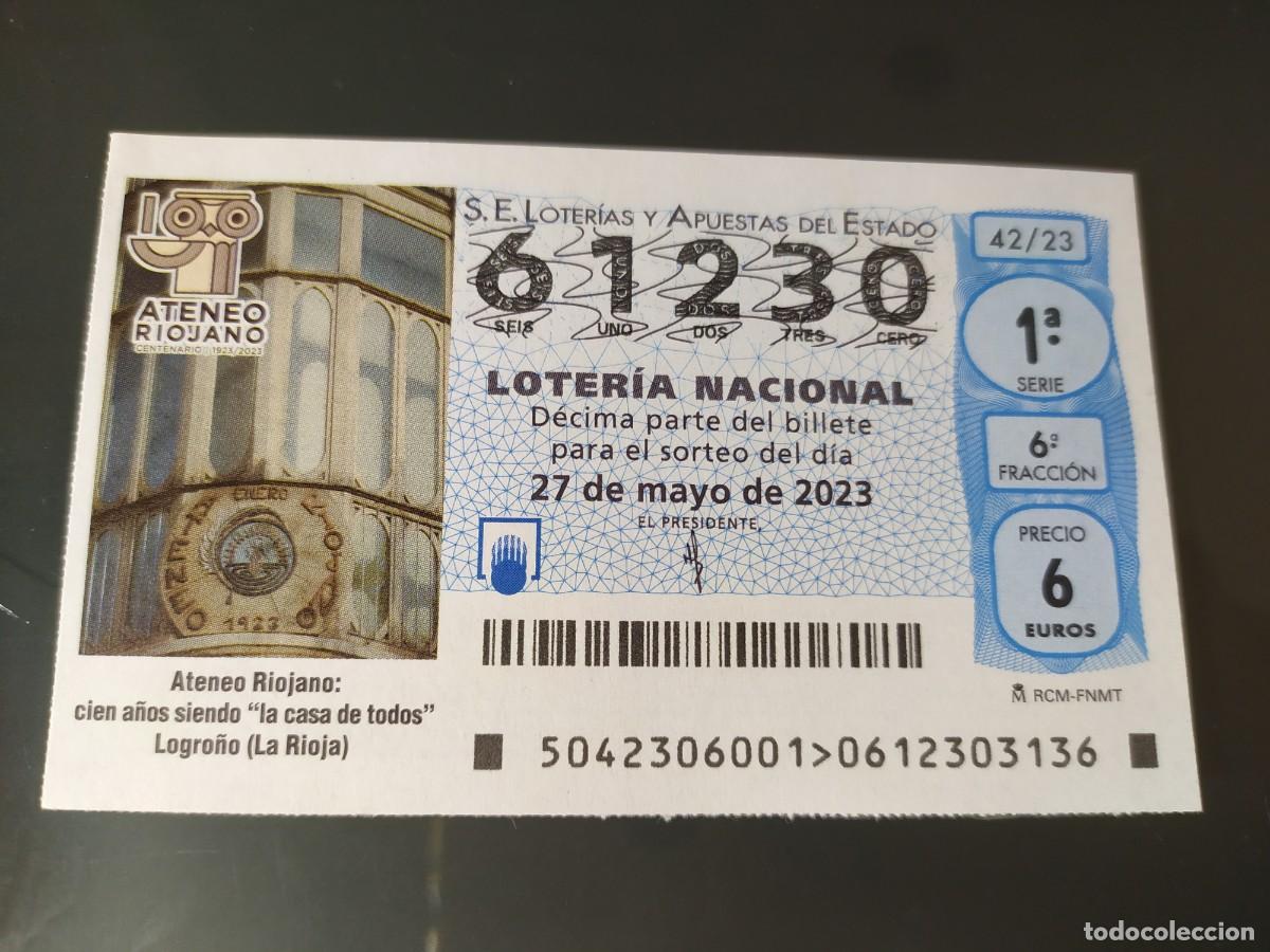 Lotteria Nationale Spagnola: 1 DECIMO LOTERIA NACIONAL SABADO 27 MAYO 2023 42/23 LOGRO&Ntilde;O ( LA RIOJA - ATENEO RIOJANO 100 A&Ntilde;OS