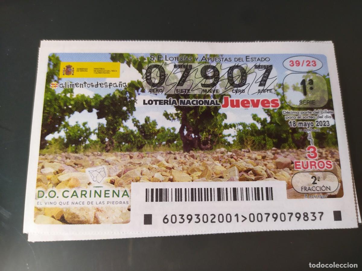 Lotaria Nacional: 1 DECIMO LOTERIA NACIONAL JUEVES - 18 MAYO 2023 - 39/23 - CARI&Ntilde;ENA ( ZARAGOZA - VINOS