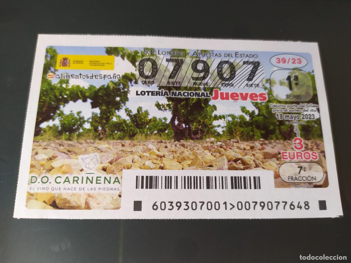 Lotaria Nacional: 1 DECIMO LOTERIA NACIONAL JUEVES - 18 MAYO 2023 - 39/23 - CARI&Ntilde;ENA ( ZARAGOZA - VINOS
