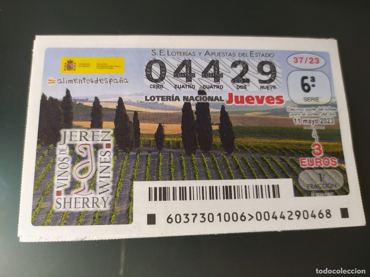 Lotaria Nacional: 1 DECIMO LOTERIA NACIONAL JUEVES 11 MAYO 2023 - 37/23 VINOS DE JEREZ SHERRY ( CADIZ
