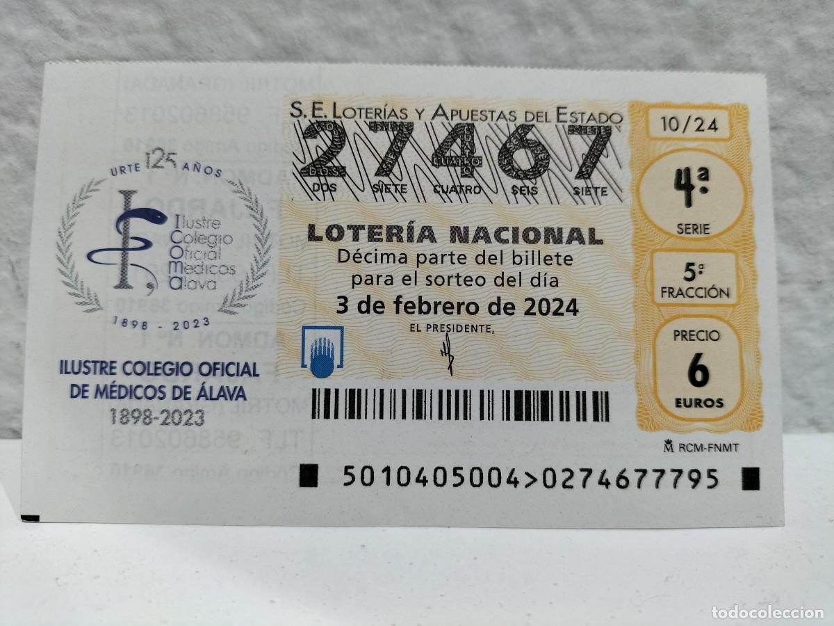 Lotaria Nacional: 1 DECIMO LOTERIA NACIONAL SABADO 3 FEBRERO 2024 10/24 ALAVA ILUSTRE COLEGIO OFICIAL MEDICOS