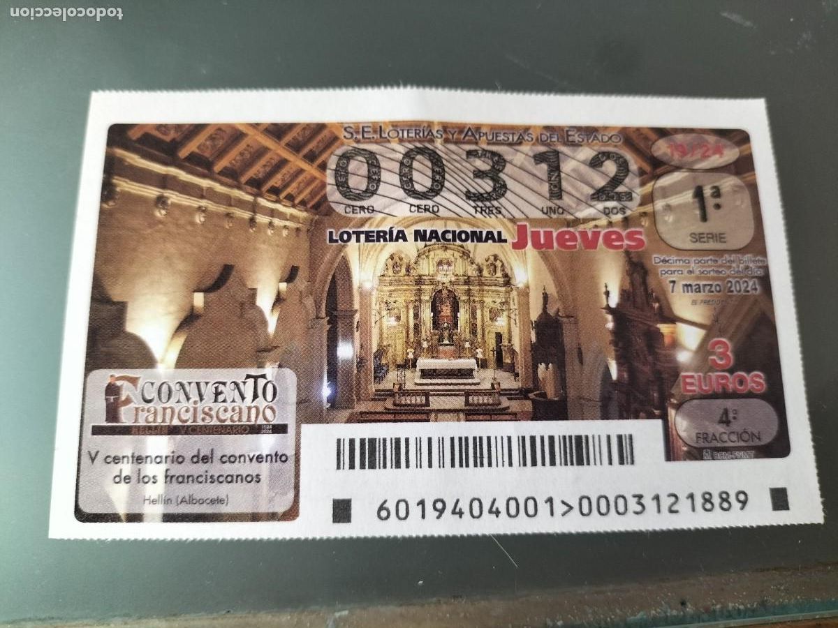 Lotaria Nacional: 1 DECIMO LOTERIA JUEVES - 7 MARZO 2024 - 19/24 - HELLIN ( ALICANTE - CONVENTO DE LOS FRANCISCANOS