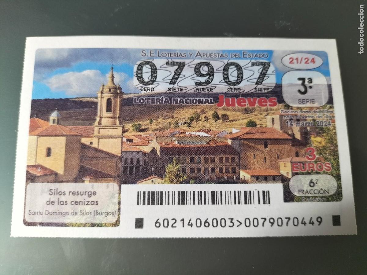 Lotaria Nacional: 1 DECIMO LOTERIA NACIONAL JUEVES 14 MARZO 2024 21/24 - BURGOS ( SANTO DOMINGO DE SILOS )