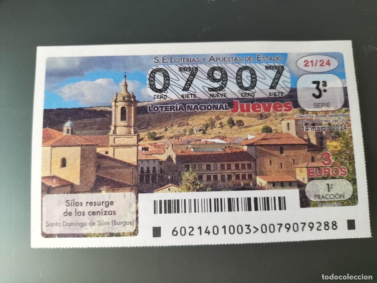 Lotaria Nacional: 1 DECIMO LOTERIA NACIONAL JUEVES 14 MARZO 2024 21/24 - BURGOS ( SANTO DOMINGO DE SILOS )