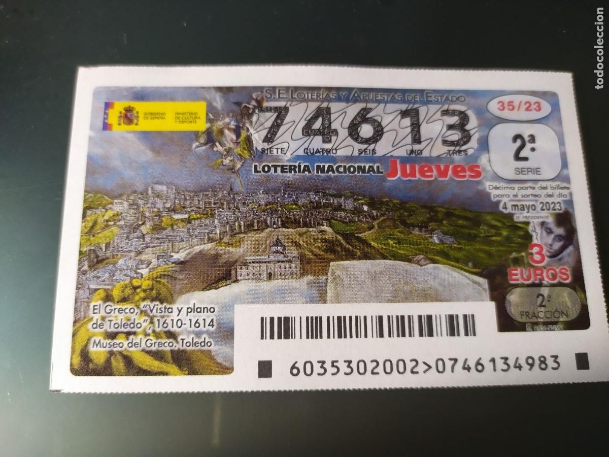 Lotaria Nacional: 1 DECIMO LOTERIA JUEVES 4 MAYO 2023 - 35/23 - VISTA Y PLANO DE TOLEDO POR EL GRECO