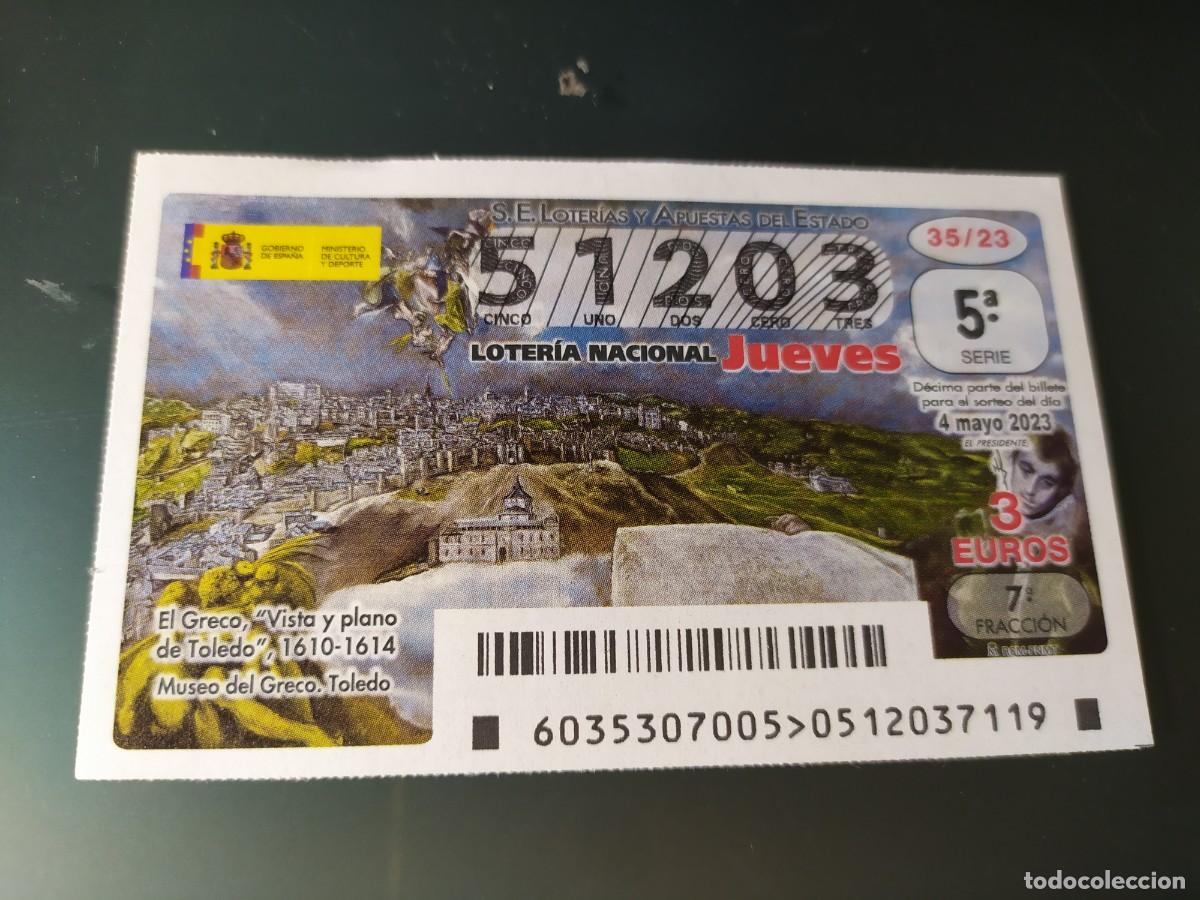 Lotaria Nacional: 1 DECIMO LOTERIA JUEVES 4 MAYO 2023 - 35/23 - VISTA Y PLANO DE TOLEDO POR EL GRECO