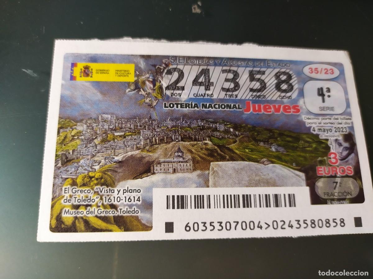 Lotaria Nacional: 1 DECIMO LOTERIA JUEVES 4 MAYO 2023 - 35/23 - VISTA Y PLANO DE TOLEDO POR EL GRECO