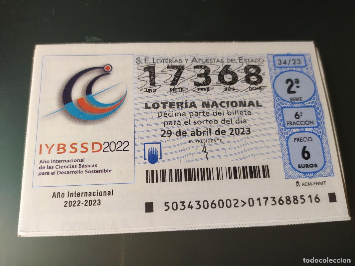 Lotaria Nacional: 1 DECIMO LOTERIA NACIONAL SABADO 29 ABRIL 2023 - 34/23 A&Ntilde;O CIENCIAS BASICAS PARA EL DESARROLLO SOSTE