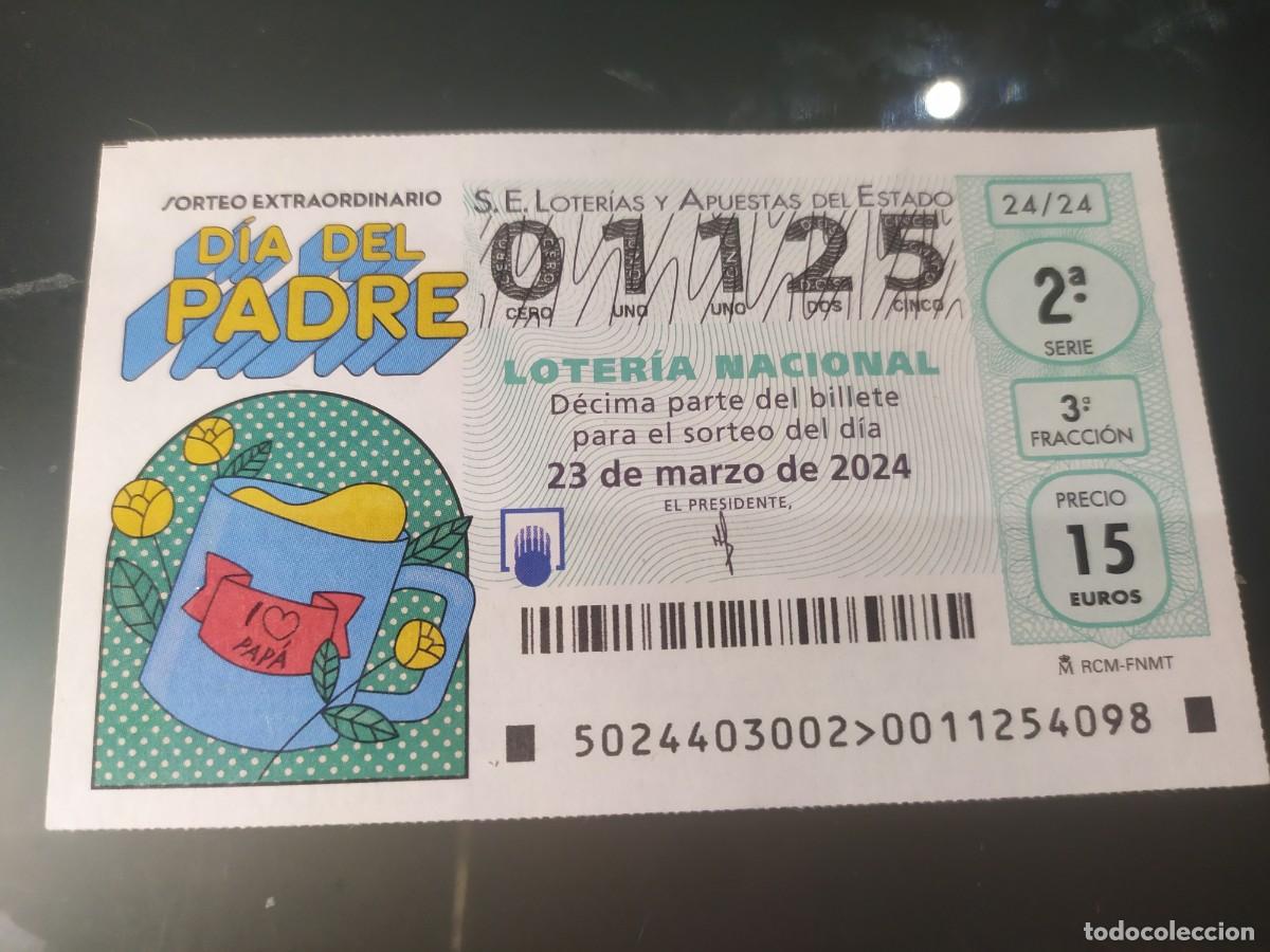 Lotaria Nacional: 1 DECIMO LOTERIA NACIONAL SABADO 23 MARZO 2024 - 24/24 DIA DEL PADRE - TAZA PAP&Aacute;