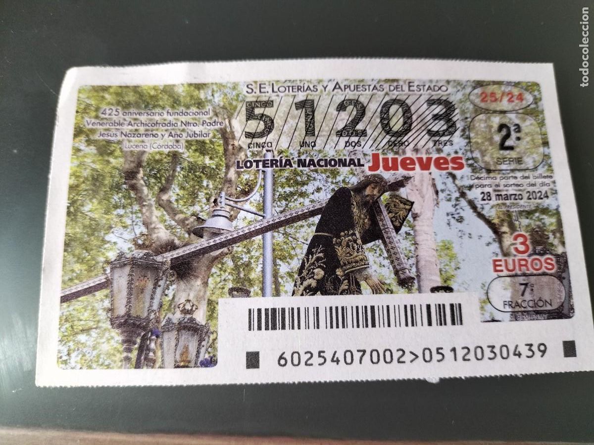 Lotaria Nacional: 1 DECIMO LOTERIA DEL JUEVES 28 MARZO 2024 - 25/24 - SEMANA SANTA - JESUS NAZARENO ( LUCENA - CORDOBA