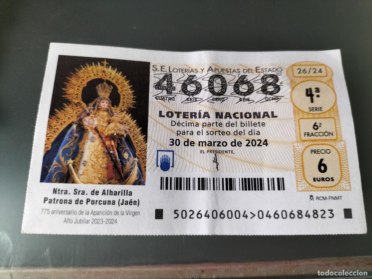 Lotaria Nacional: 1 DECIMO LOTERIA DEL SABADO 30 MARZO 2024 26/24 - SEMANA SANTA - PORCUNA (JAEN NTRA SRA DE ALJARILLA