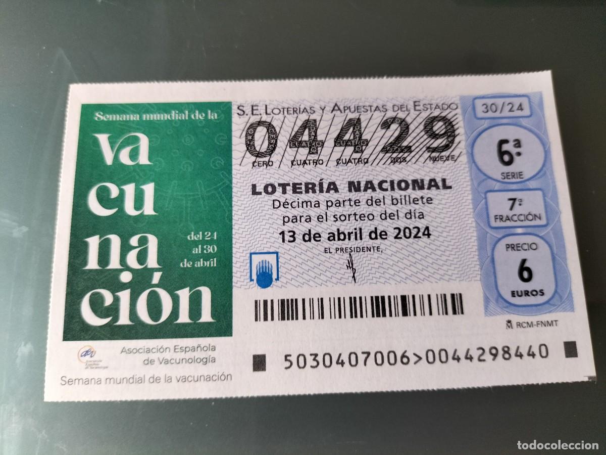 Lotaria Nacional: 1 DECIMO LOTERIA NACIONAL SABADO 13 ABRIL 2024 - 30/24 - SEMANA MUNDIAL DE LA VACUNACION