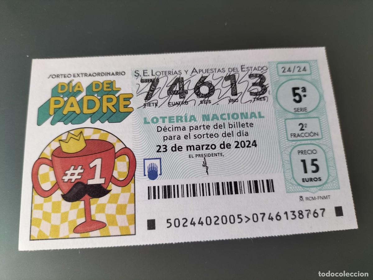 Lotaria Nacional: 1 DECIMO LOTERIA NACIONAL SABADO 23 MARZO 2024 - 24/24 DIA DEL PADRE - COPA PAPA N&deg; 1