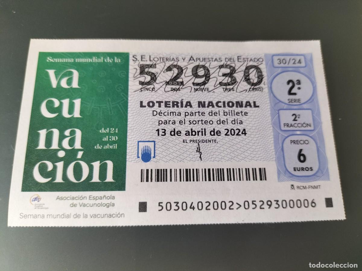 Lotaria Nacional: 1 DECIMO LOTERIA NACIONAL SABADO 13 ABRIL 2024 - 30/24 - SEMANA MUNDIAL DE LA VACUNACION
