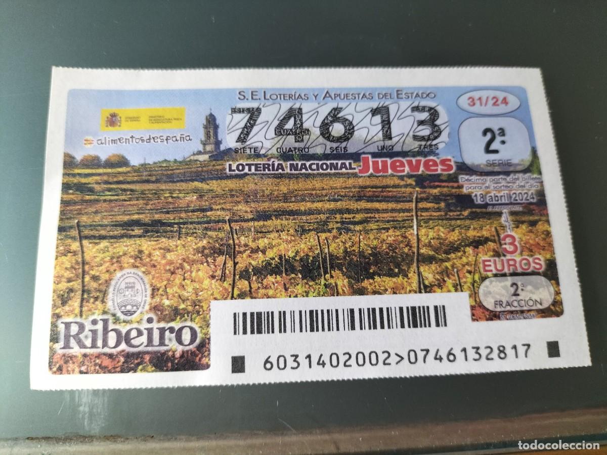 National Spanish Lottery: 1 DECIMO LOTERIA NACIONAL JUEVES 18 ABRIL 2024 - 31/24 - VINO RIBEIRO ( GALICIA )