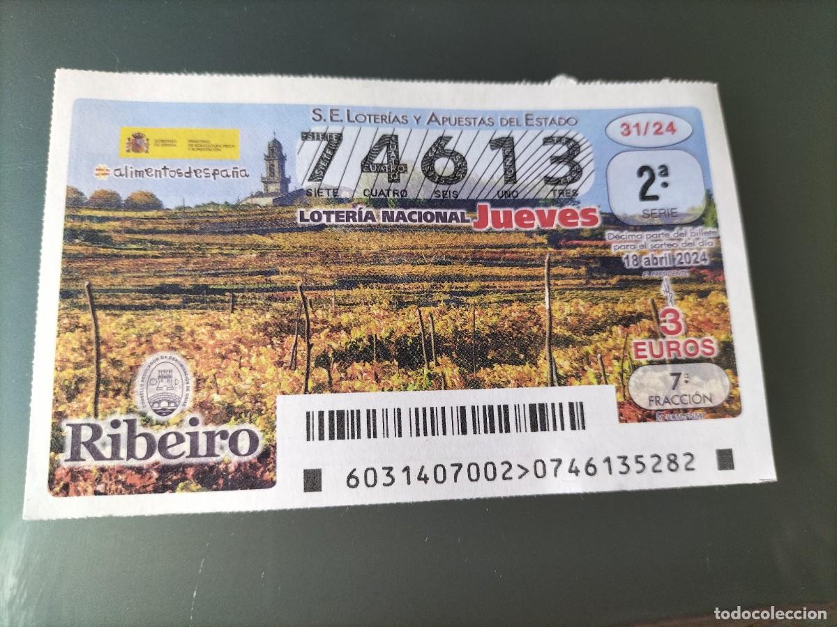 National Spanish Lottery: 1 DECIMO LOTERIA NACIONAL JUEVES 18 ABRIL 2024 - 31/24 - VINO RIBEIRO ( GALICIA )