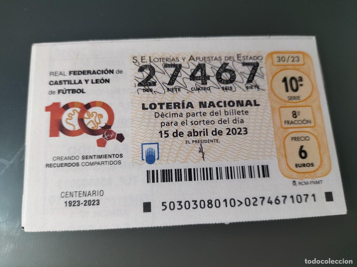 National Spanish Lottery: 1 DECIMO LOTERIA SABADO 15 ABRIL 2023 - 30/23 - CENTENARIO FEDERACION DE FUTBOL CASTILLA Y LEON