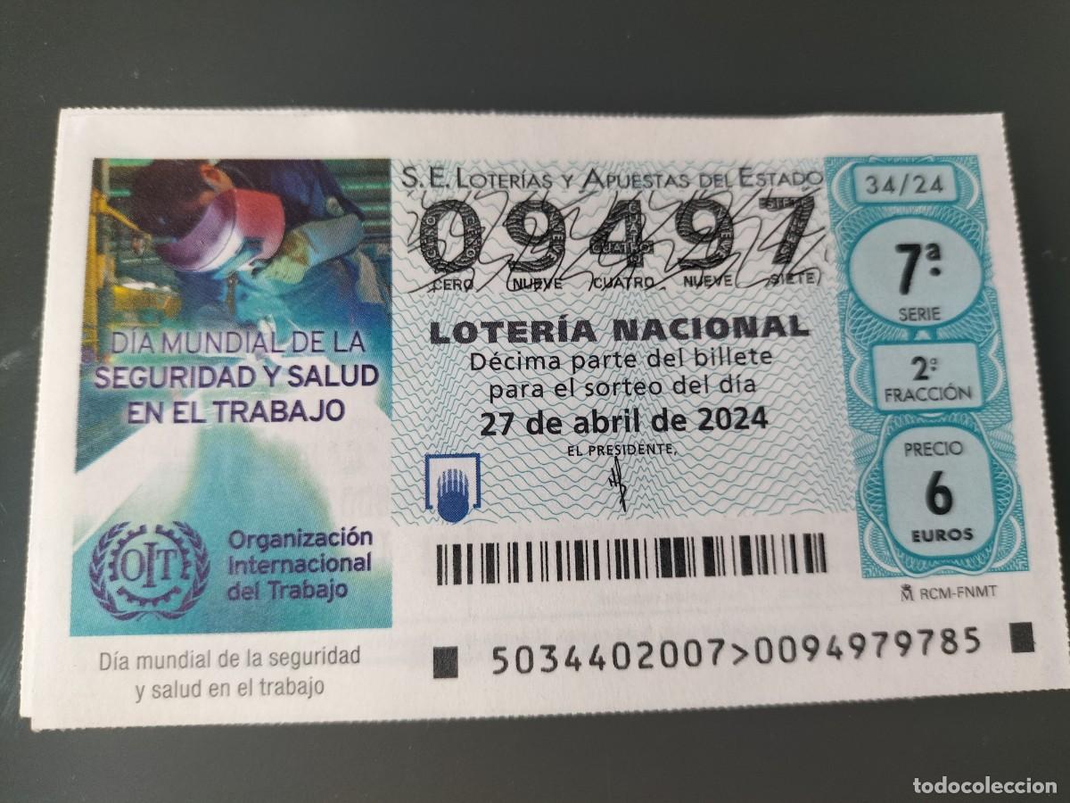 Lotaria Nacional: 1 DECIMO LOTERIA NACIONAL SABADO 27 ABRIL 2024 - 34/24 - DIA MUNDIAL DE LA SALUD Y SEGURIDAD TRABAJO