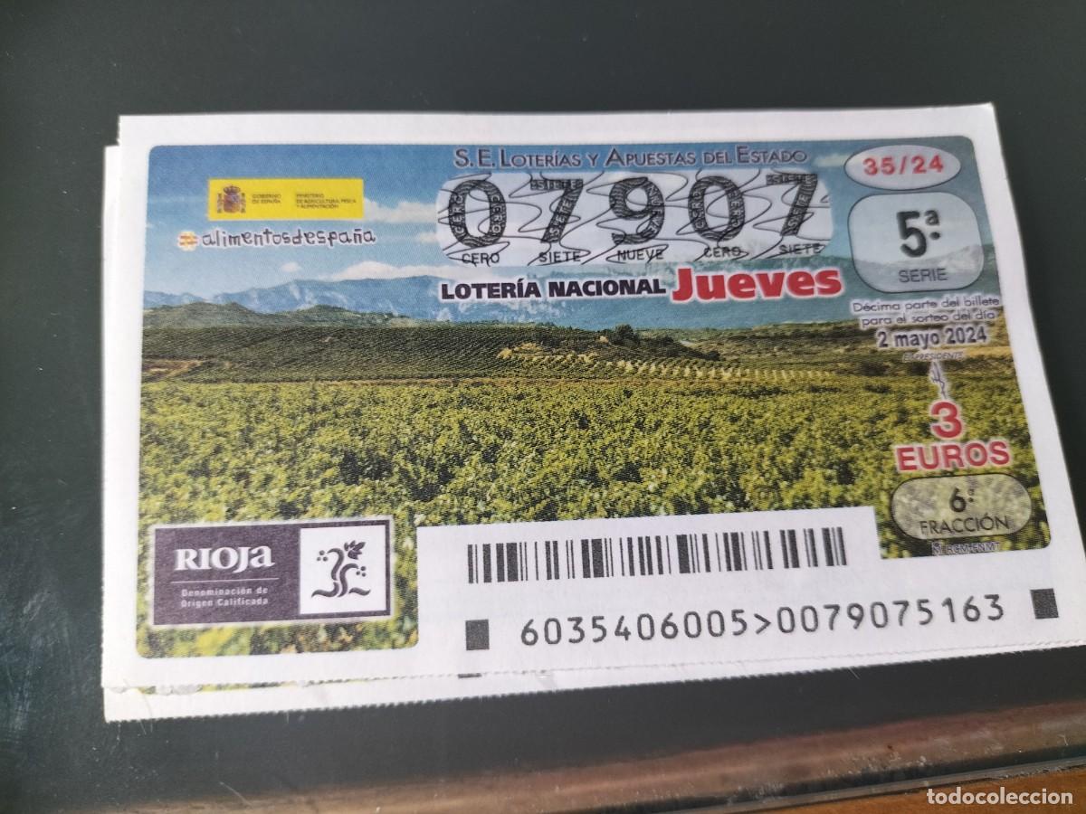 Lotaria Nacional: 1 DECIMO LOTERIA NACIONAL JUEVES 2 MAYO 2024 - 35/24 - ALIMENTOS ESPA&Ntilde;A - VINO RIOJA