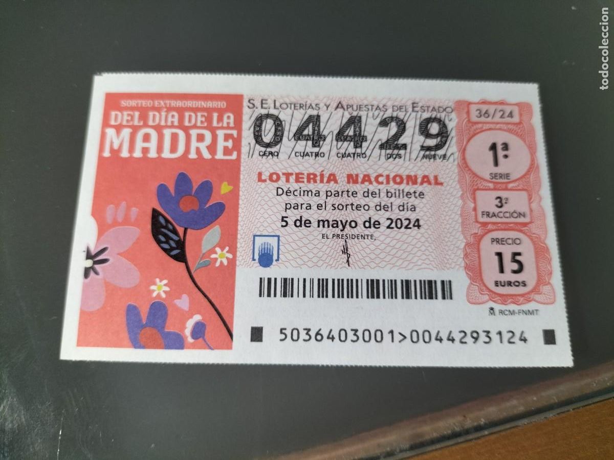 Lotaria Nacional: 1 DECIMO LOTERIA NACIONAL SABADO 5 MAYO 2024 - 36/24 - DIA DE LA MADRE