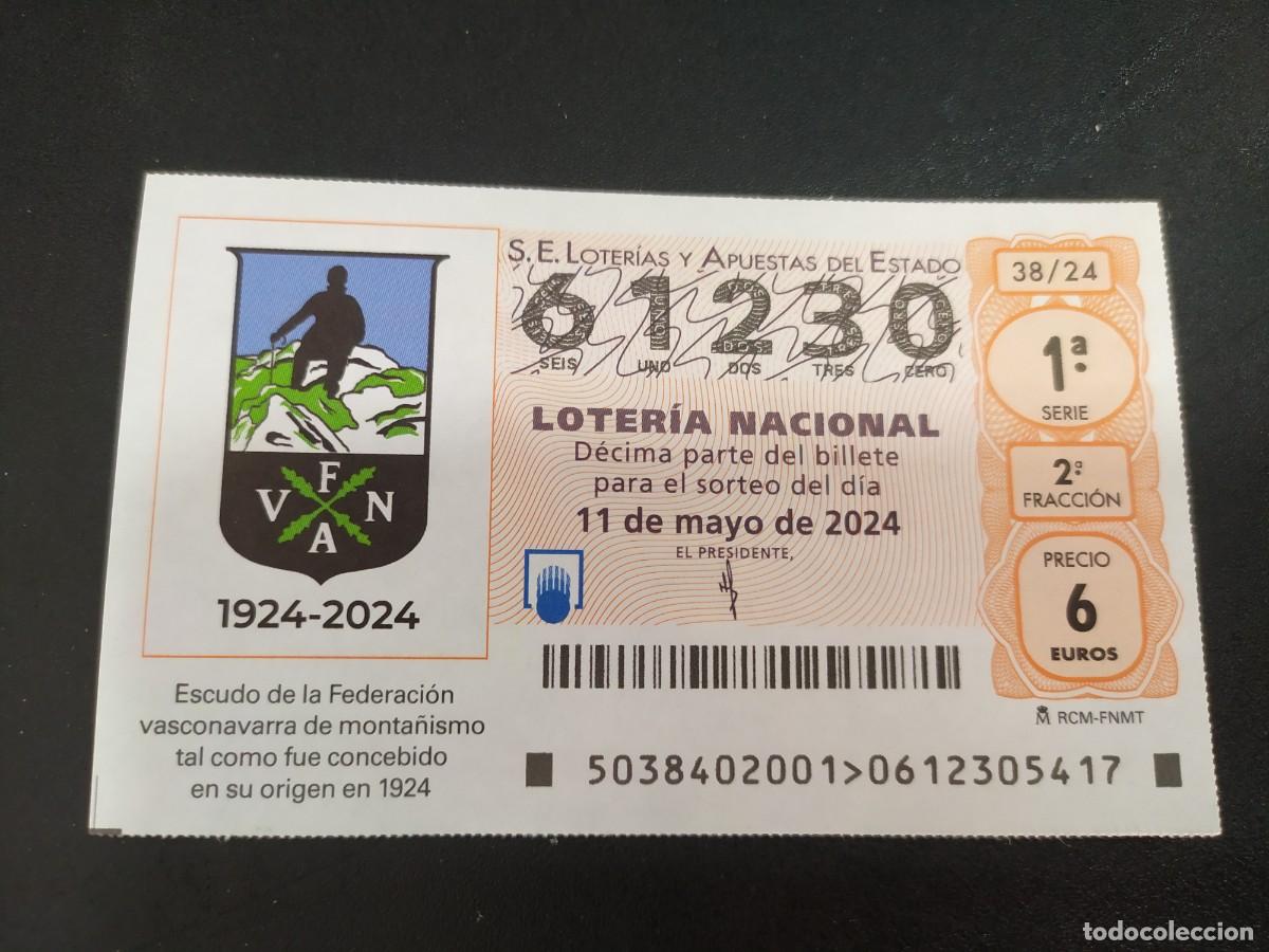 Nationale spanische Lotterie: 1 DECIMO LOTERIA NACIONAL S&Aacute;BADO - 11 MAYO 2024 - 38/24 FEDERACI&Oacute;N VASCONAVARRA DE MONTA&Ntilde;ISMO