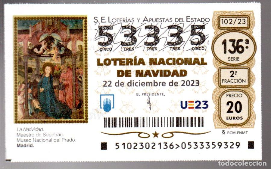 National Spanish Lottery: LOTERIA NACIONAL - 22 DE DICIEMBRE DE 2023 - SORTEO 102 - N&Uacute;MERO CAPIC&Uacute;A -