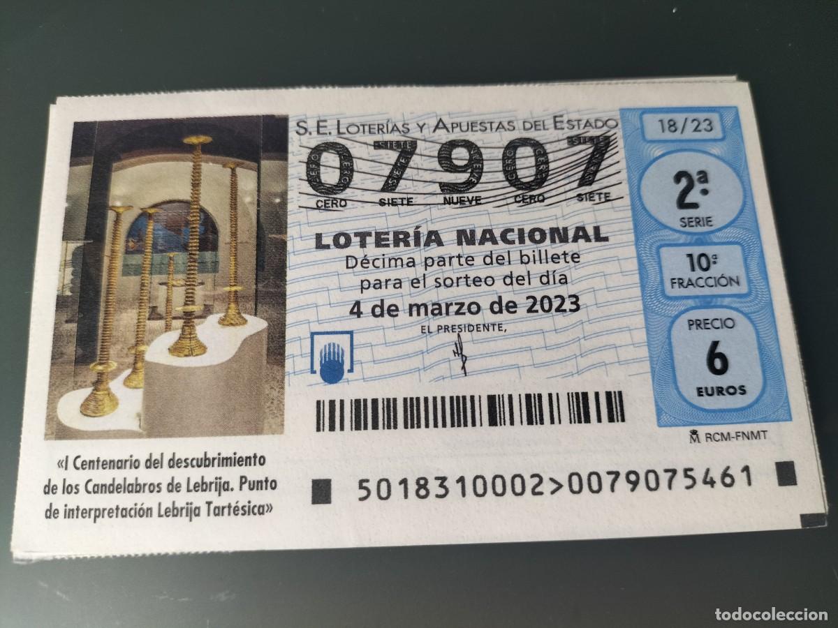 National Spanish Lottery: 1 DECIMO LOTERIA SABADO - 4 MARZO 2023 - 18/23 - LEBRIJA CENTENARIO CANDELABROS TARTESOS - SEVILLA