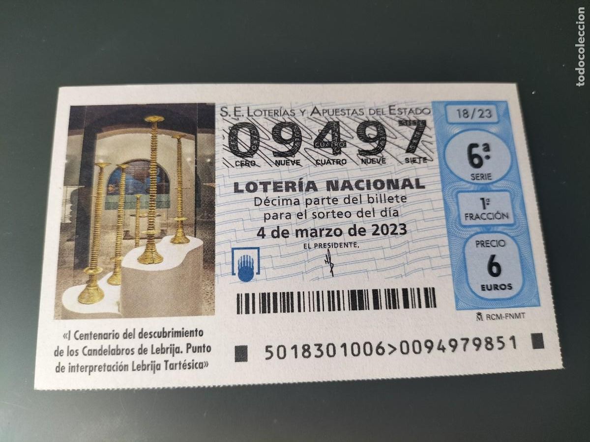 National Spanish Lottery: 1 DECIMO LOTERIA SABADO - 4 MARZO 2023 - 18/23 - LEBRIJA CENTENARIO CANDELABROS TARTESOS - SEVILLA