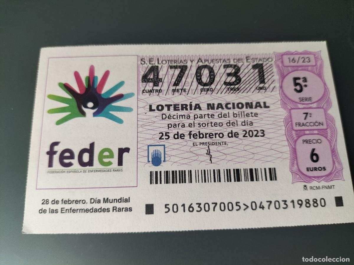 National Spanish Lottery: 1 DECIMO LOTERIA SABADO - 25 FEBRERO 2023 - 16/23 - DIA MUNDIAL DE LAS ENFERMEDADES RARAS