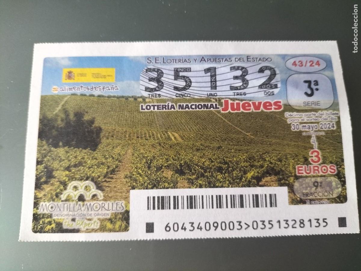 Nationale spanische Lotterie: 1 DECIMO LOTERIA NACIONAL JUEVES 30 MAYO 2024 - 43/24 -VINOS - MONTILLA MORILES