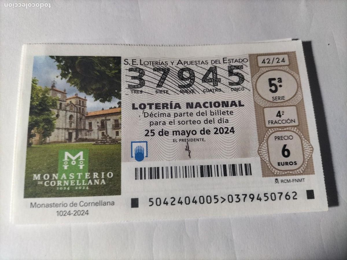 Lotaria Nacional: 1 DECIMO LOTERIA NACIONAL SABADO 25 MAYO 2024 - 42/24 - MONASTERIO CORNELLANA ( ASTURIAS