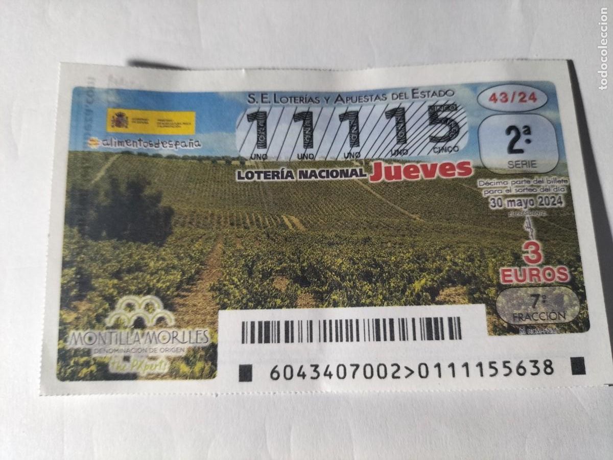 Lotaria Nacional: 1 DECIMO LOTERIA NACIONAL JUEVES 30 MAYO 2024 - 43/24 -VINOS - MONTILLA MORILES