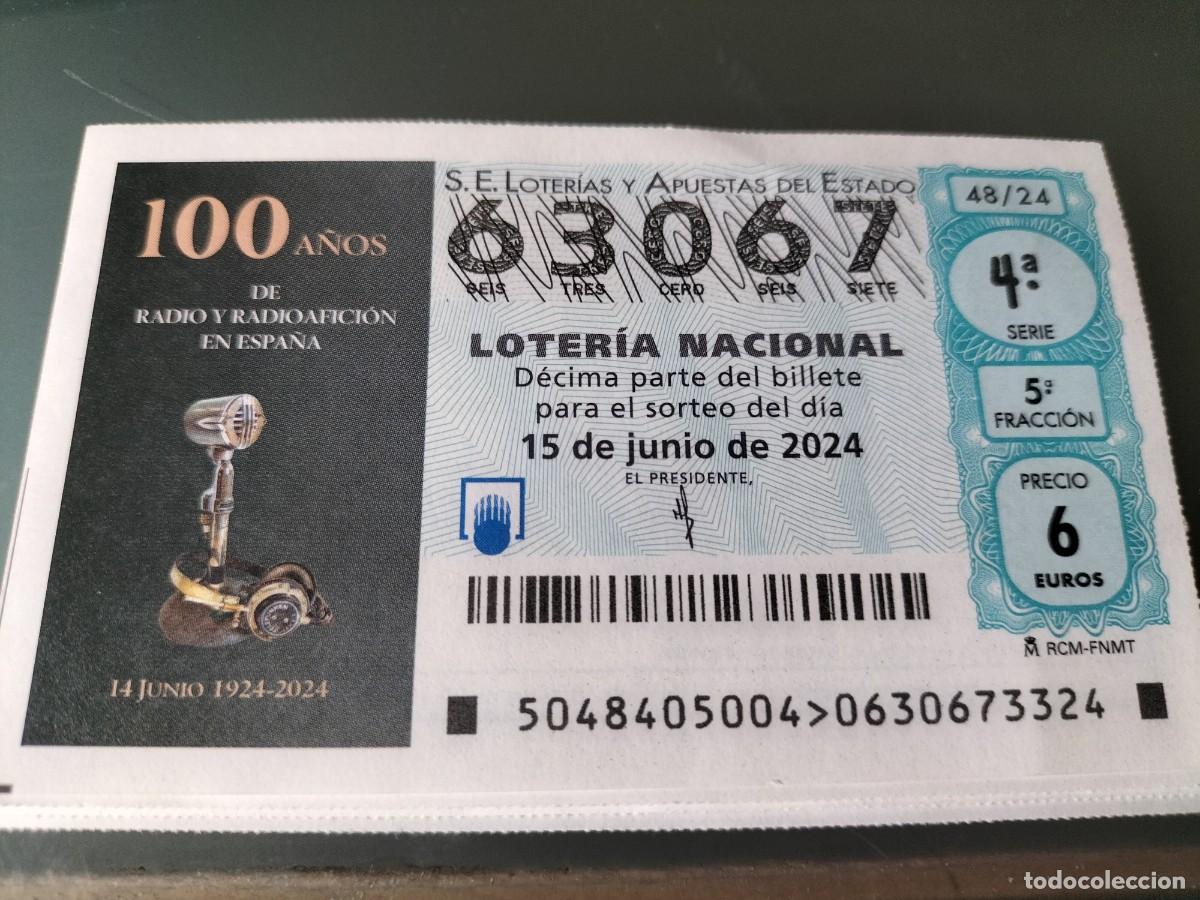 Loterie Nationale: 1 DECIMO LOTERIA SABADO 15 JUNIO 2024 - 48/24 - RADIOAFICIONADOS 100 A&Ntilde;OS DE RADIOAFICION
