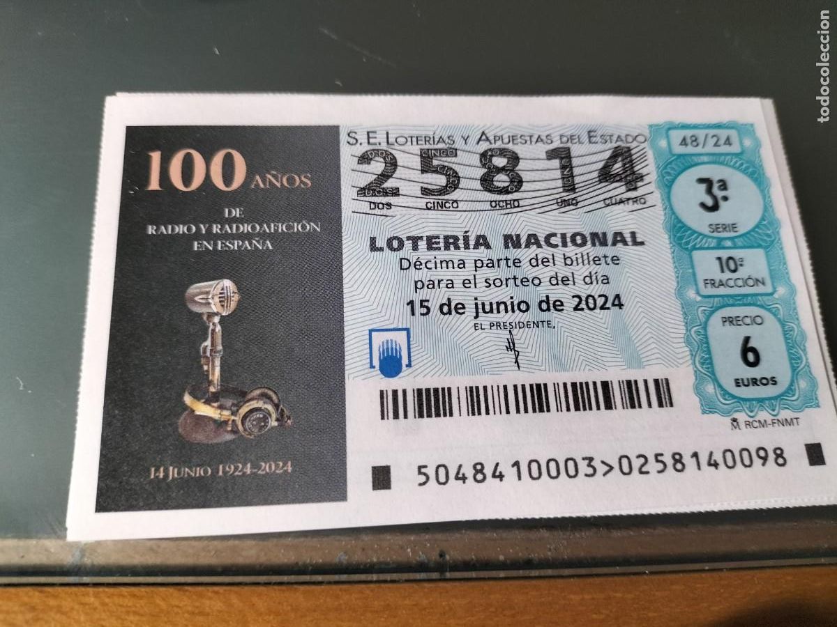 Loterie Nationale: 1 DECIMO LOTERIA SABADO 15 JUNIO 2024 - 48/24 - RADIOAFICIONADOS 100 A&Ntilde;OS DE RADIOAFICION