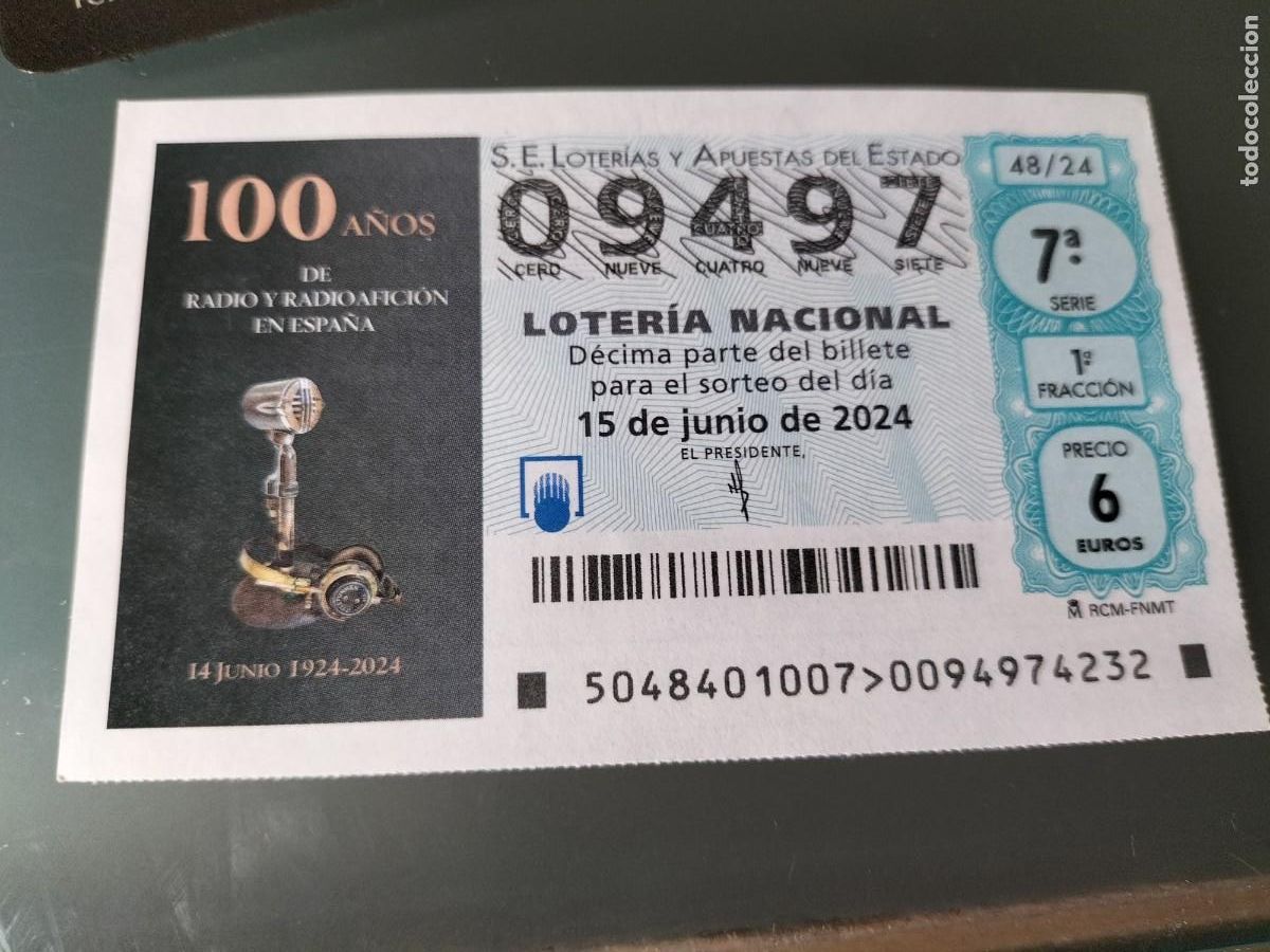 Loterie Nationale: 1 DECIMO LOTERIA SABADO 15 JUNIO 2024 - 48/24 - RADIOAFICIONADOS 100 A&Ntilde;OS DE RADIOAFICION