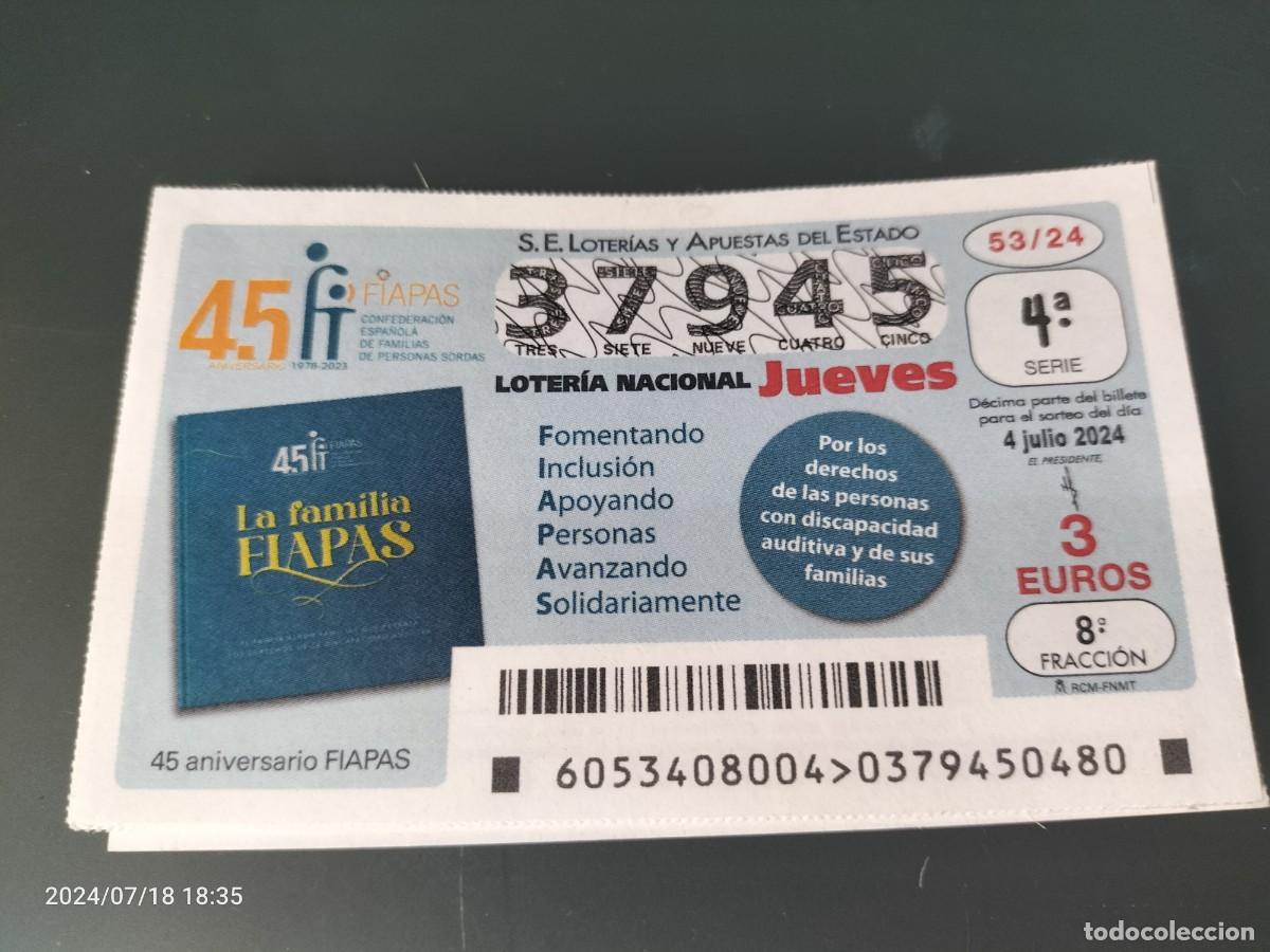 Loterie Nationale: 1 DECIMO LOTERIA NACIONAL JUEVES 4 JULIO 2024 - 53/24 45 ANIVERSARIO FIAPAS