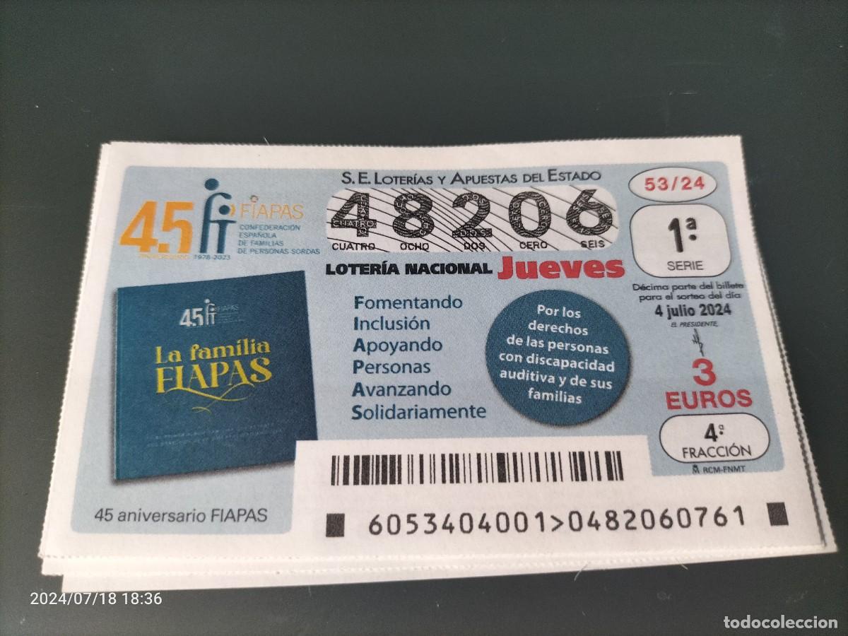 Loterie Nationale: 1 DECIMO LOTERIA NACIONAL JUEVES 4 JULIO 2024 - 53/24 45 ANIVERSARIO FIAPAS