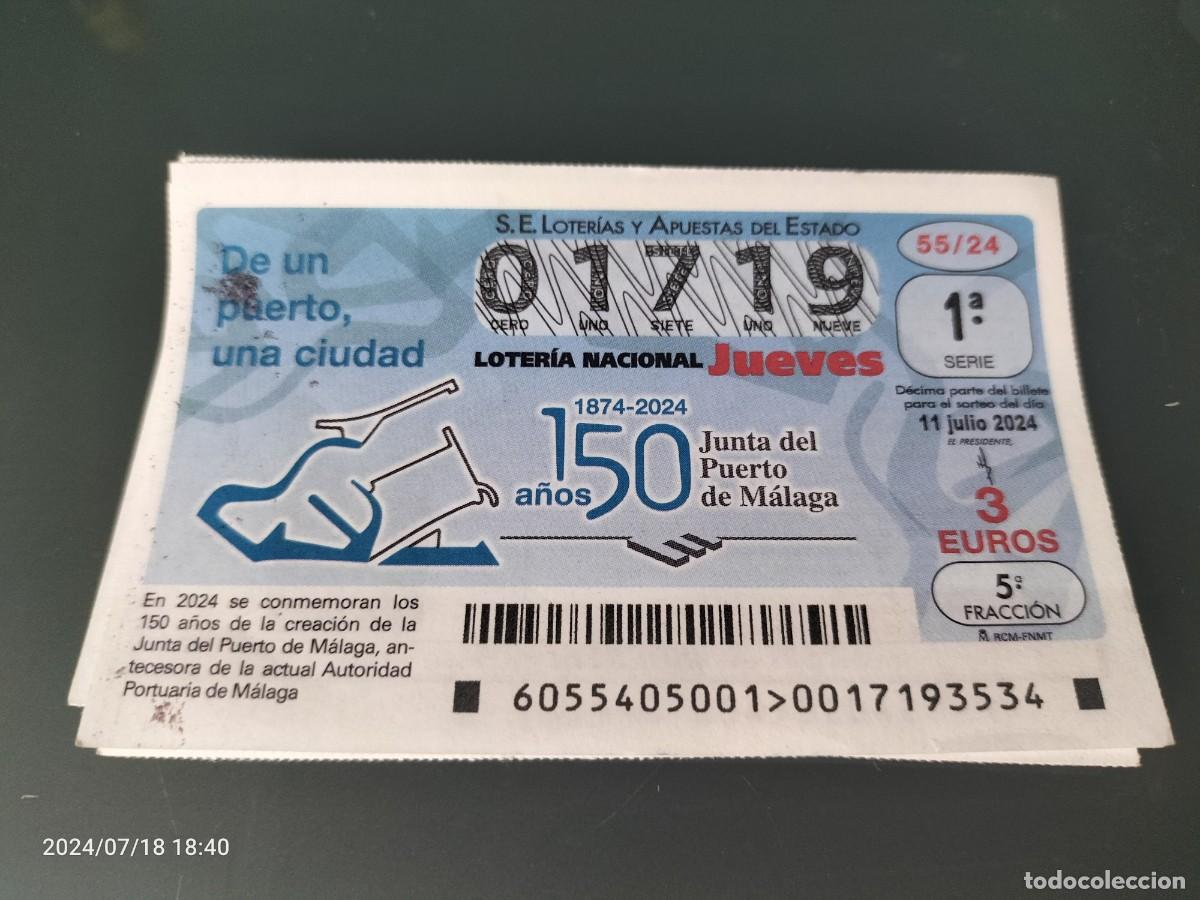 Loterie Nationale: 1 DECIMO LOTERIA NACIONAL JUEVES 11 JULIO 2024 55/24 150 ANIVERSARIO PUERTO DE M&Aacute;LAGA