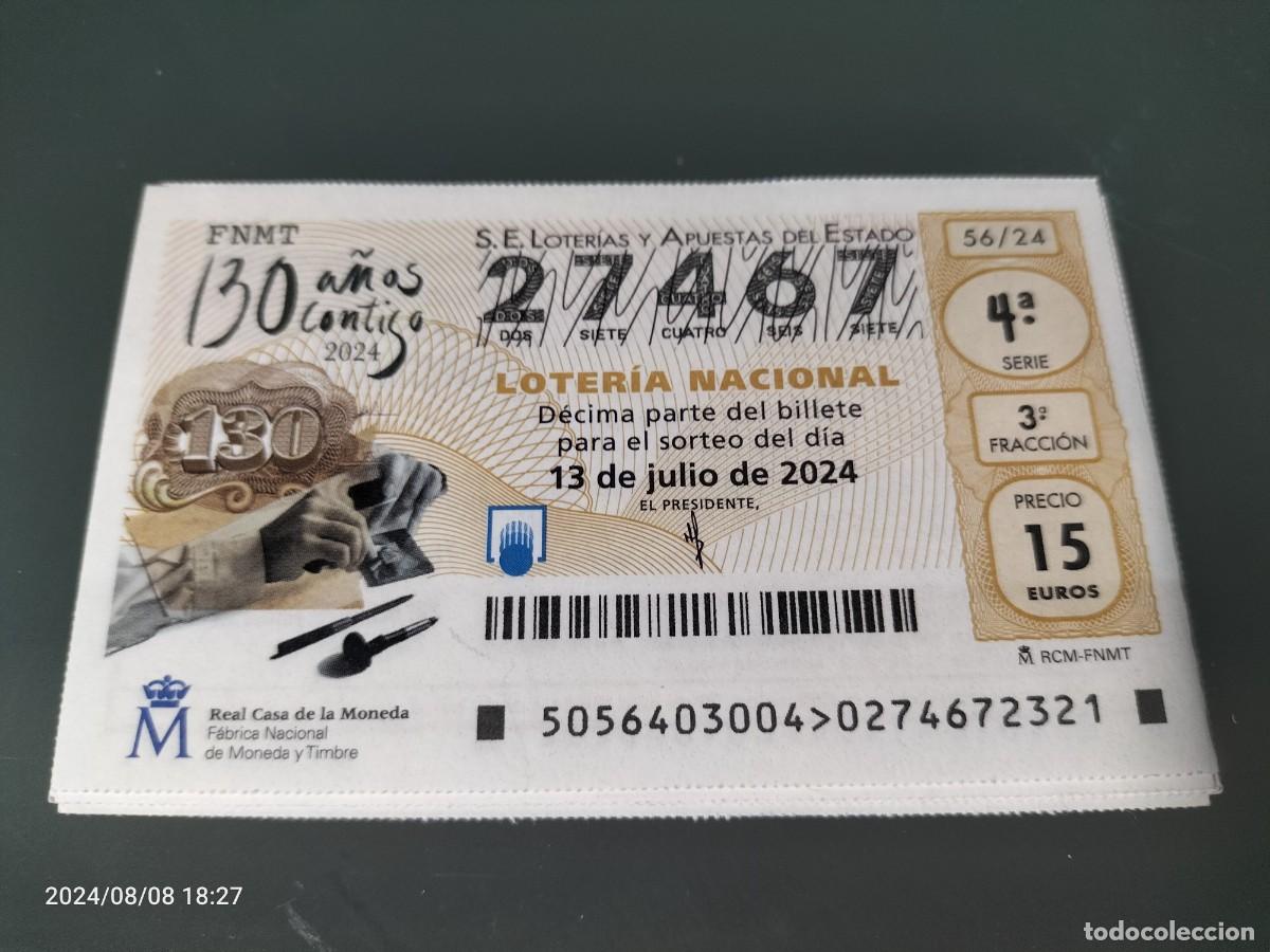 Loterie Nationale: 1 DECIMO LOTERIA NACIONAL SABADO 13 JULIO 2024 56/24 REAL CASA DE LA MONEDA Y TIMBRE