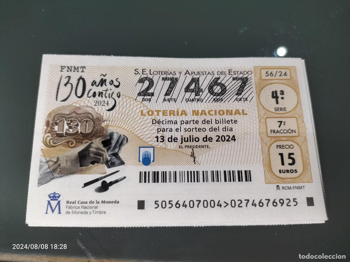 Loterie Nationale: 1 DECIMO LOTERIA NACIONAL SABADO 13 JULIO 2024 56/24 REAL CASA DE LA MONEDA Y TIMBRE