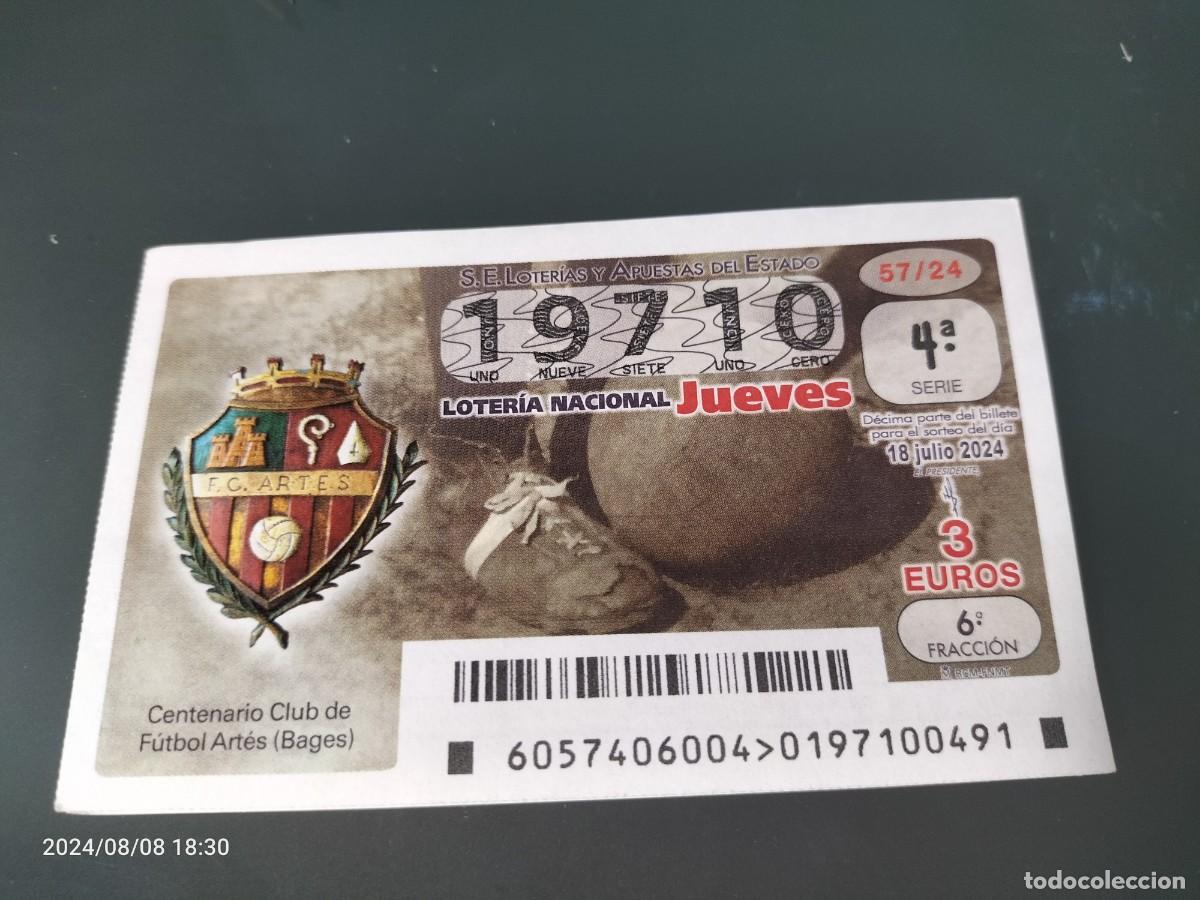 Loterie Nationale: 1 DECIMO LOTERIA NACIONAL JUEVES 18 JULIO 2024 57/24 CLUB FUTBOL ARTES ( BAGES - BARCELONA )