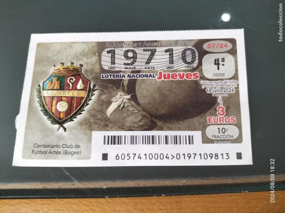 Loterie Nationale: 1 DECIMO LOTERIA NACIONAL JUEVES 18 JULIO 2024 57/24 CLUB FUTBOL ARTES ( BAGES - BARCELONA )