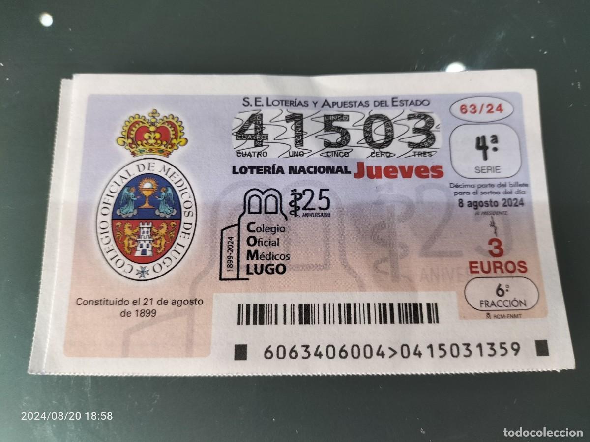 Nationale spanische Lotterie: 1 D&Eacute;CIMO LOTER&Iacute;A JUEVES 8 AGOSTO 2024 63/24 LUGO COLEGIO OFICIAL DE M&Eacute;DICOS