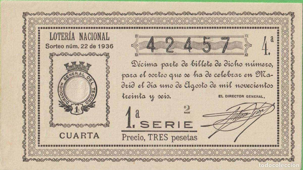 National Spanish Lottery: LOTERIA NACIONAL - SORTEO - 22-1936 - SERIE 1&ordf; FRACCI&Oacute;N 4&ordf; - GRAZALEMA-CADIZ